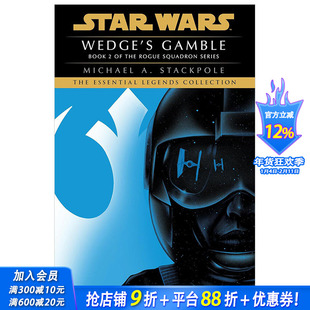 【预售】英文小说 韦奇的赌博：星球大战传奇（侠盗中队） Wedge's Gamble: Star Wars Legends (Rogue Squadron) 原版正版进口书