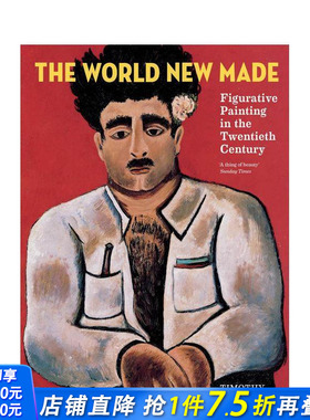 【现货】创造新世界：20世纪具象绘画 The World New Made:Figurative Painting in the Twentieth Century 英文艺术 原版图书