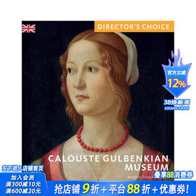 【预售】古尔本基安博物馆 Calouste Gulbenkian Museum: Director's Choice 原版英文艺术画册画集 正版进口书