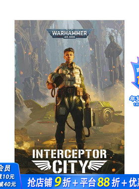 【现货】战锤40K：拦截者之城 【Warhammer 40，000】Interceptor City 原版英文文学小说 正版进口书