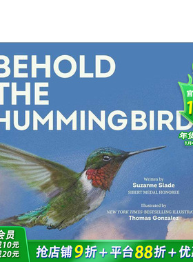 【预售】看哪，蜂鸟 Behold The Hummingbird英文儿童插画故事绘本 进口童书
