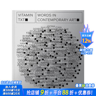 预售 Txt Contemporary 正版 文本使用 英文艺术画册 维他命TXT：当代艺术中 进口图书 Vitamin Art Words