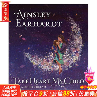 【现货】英文原版 振作起来我的孩子:一个母亲的梦 Take Heart, My Child 艺术插画 睡前故事 亲子英语 儿童进口绘本