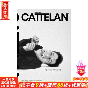 【预售】莫瑞吉奥·卡特兰:小心你自己 Maurizio Cattelan: Beware of Yourself 原版英文艺术画册画集 正版进口书