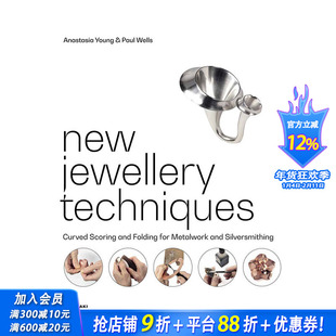 【现货】英文原版 新珠宝技术：金属制品和银器的弯曲刻痕和折叠 New Jewellery Techniques 工业产品设计 正版进口书籍画册