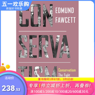 【现货】Conservatism : The Fight for a Tradition，保守主义:为传统而战 图书籍进口正版 Edmund Fawcett 社会科学