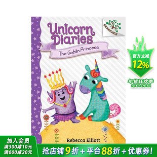 【现货】独角兽日记4：鬼公主：一本桥梁书 Unicorn Diaries 4: The Goblin Princess 英文儿童分级章节故事书 进口童书