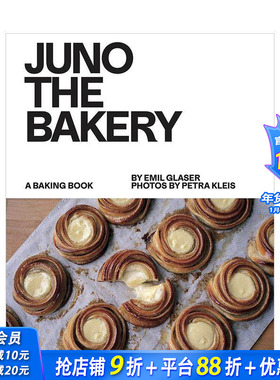 【预售】哥本哈根社区面包店Juno：招牌配方 JUNO THE BAKERY 原版英文餐饮生活美食 前Noma糕点师Emil Glaser 正版进口书