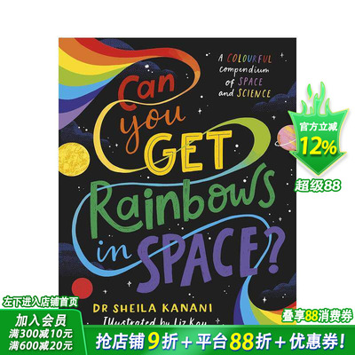 【预售】你能在太空中找到彩虹吗？ Can You Get Rainbows In Space? 英文儿童插画科普故事绘本 进口童书