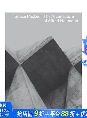 【预售】拥挤空间：阿尔弗雷德纽曼的建筑 Space Packed: The Architecture of Alfred Neumann 原版英文室内设计装饰 正版进口书