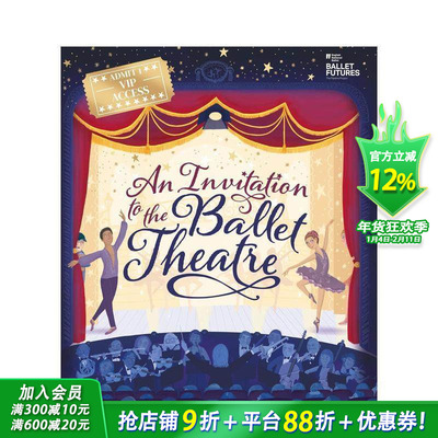 【现货】英文原版 芭蕾舞剧院邀请函 An Invitation to the Ballet Theatre 精装艺术插画绘本 进口儿童图书 善优童书