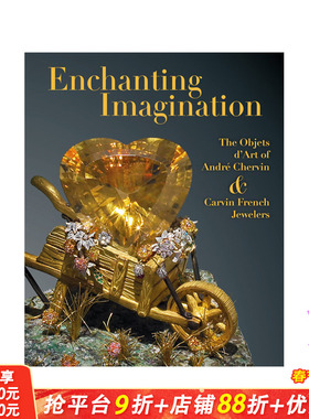 【预售】迷人的想象力：法国珠宝商Andre Chervin和Carvin的艺术品 Enchanting Imagination 原版英文珠宝首饰 正版进口图书
