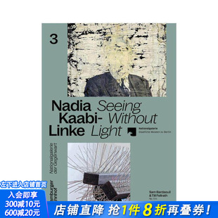 林克:无光之视 正版 英文艺术画册画集 Kaabi 预售 Light Seeing Nadia Linke Without 原版 进口书 纳迪亚?卡比