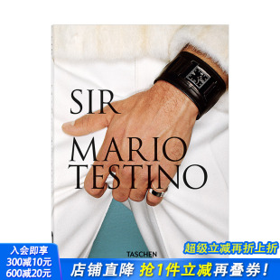 马里奥·特斯蒂诺：先生 Mario 摄影师作品集摄影书画册 现货 英文原版 时尚 Taschen40周年纪念版 SIR Testino.