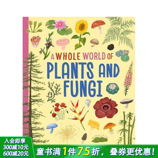Fungi 进口童书 of... Plants World 整个世界系列：植物和真菌 Whole 英文儿童插画科普绘本 and 现货
