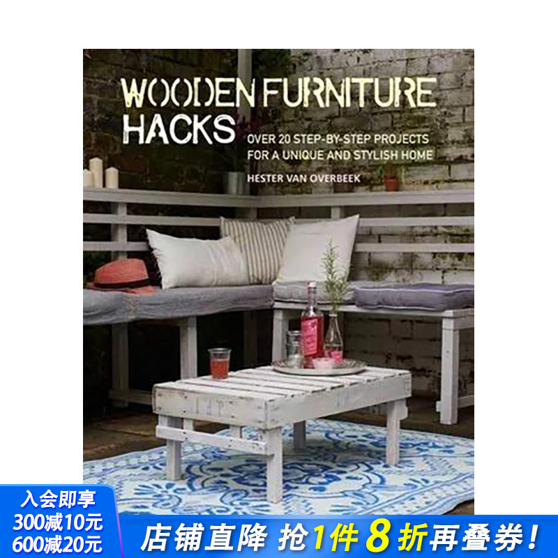 【现货】英文原版 用木制家具营造别致的家 Wooden Furniture Hacks  正版进口书籍画册