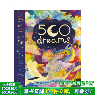 500 进口童书 英文儿童插画故事绘本 You 现货 500个梦：睡前冒险家 Choose? Which Dreams 激发想象力 One 睡前读物 Will