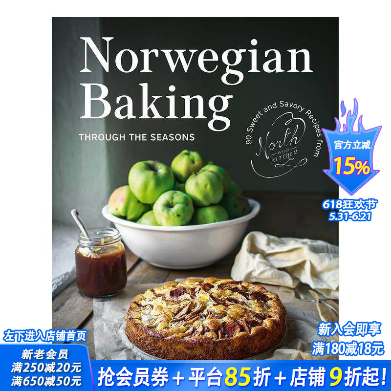 【现货】英文原版 挪威四季烘焙:北欧野外的90道菜谱 Norwegian Baking through the Seasons 餐饮料理食谱指南 正版进口书