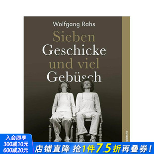 Wolfgang 进口书 英文珠宝首饰正版 预售 沃尔夫冈?拉斯：七种技艺与无尽创意旷野 Lot Seven Rahs Wilderness Skills and