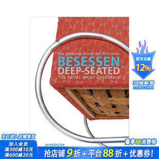 【预售】深藏的:软垫家具的秘密艺术 Deep-Seated : The Secret Art of Upholstery 原版英文工业产品设计 正版进口书