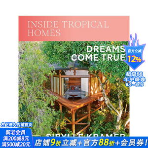 【预售】走进热带家园：梦想成真 Inside Tropical Homes：Dreams Come True 原版英文建筑设计 正版进口图书