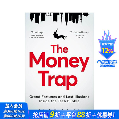 【预售】金钱陷阱：科技泡沫中的额财富与破灭的幻想 The Money Trap 原版英文商业行销 正版进口书