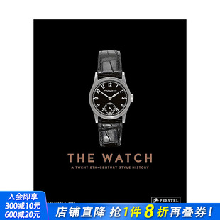 Watch Century 预售 The 正版 善优图书 英文珠宝首饰 钟表：20世纪风尚史 History Style Twentieth 进口书籍画册 原版