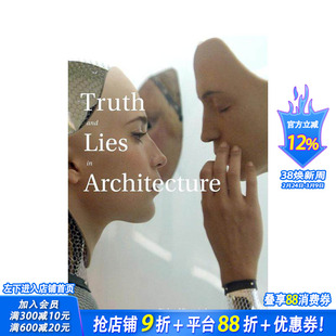 【预售】建筑中的谎言与真相 Truth and Lies in Architecture 原版英文建筑设计 正版进口书