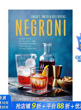 【预售】Negroni尼克罗尼：意大利标志性鸡尾酒 30多种经典配方调酒 坎帕里酒杜松子酒苦艾酒 英文原版饮酒图书