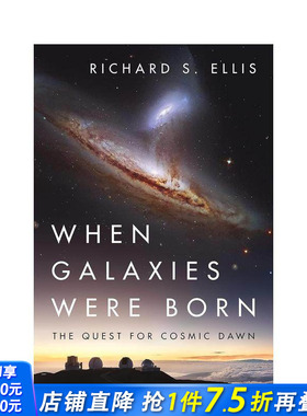 【预售】在星系诞生之时：对宇宙曙光的探索 When Galaxies Were Born: The Quest for Cosmic Dawn 原版英文社会科学 正版进口书