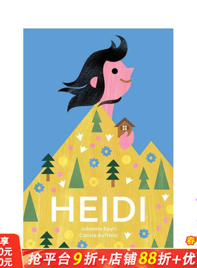 【现货】海蒂：用图片讲述永恒的瑞士经典 Heidi: The Timeless Swiss Classic Told in Pictures英文儿童插画故事绘本进口书