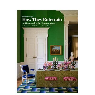 【预售】与品味人士共居 How They Entertain: At Home with the Tastemakers 原版英文室内设计装饰 正版进口书