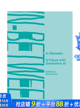 【预售】居间之境：与生成式AI共生的未来 In-Between - A Future with Generative AI 原版英文建筑设计 正版进口书