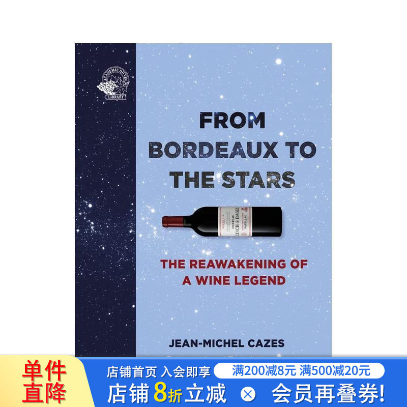 【预售】从波尔多到星空:葡萄酒传奇的复兴 From Bordeaux to the Stars 原版英文餐饮生活美食 正版进口书