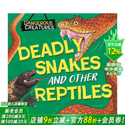【预售】危险生物：蛇和其他爬行动物(平装） Dangerous Creatures: Snakes and Other Reptiles 英文儿童插画科普绘本 进口童书