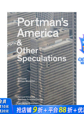 【预售】波特曼美国及其他猜测 Portman’s America & Other Speculations 原版英文建筑设计 正版进口书