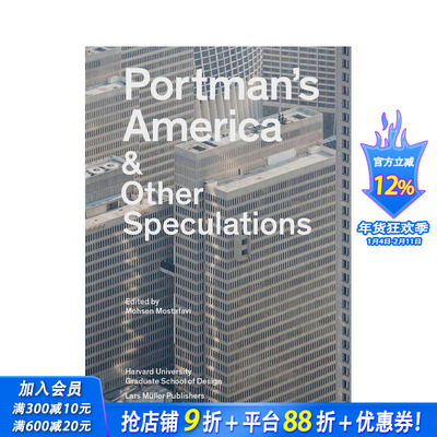 【预售】波特曼美国及其他猜测 Portman’s America & Other Speculations 原版英文建筑设计 正版进口书