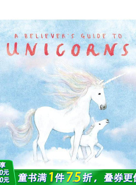 【现货】信徒的独角兽指南 A Believer's Guide to Unicorns 英文儿童插画故事绘本 进口童书