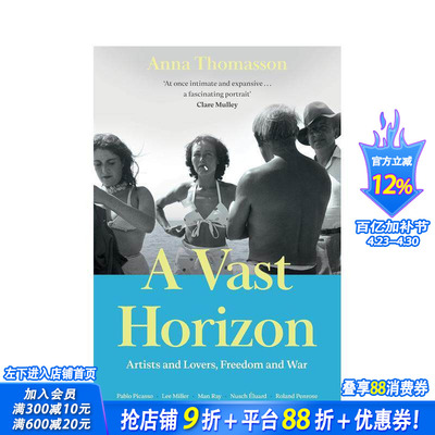 【预售】广阔的视野：艺术家与爱人，自由与战争 A Vast Horizon: Artists and Lovers英文艺术画册 毕加索李米勒曼雷 正版进口书