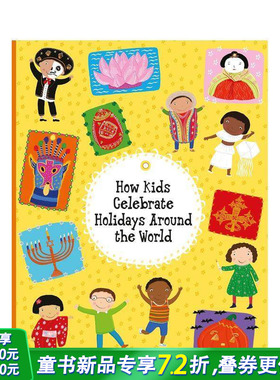 【预售】英文 世界各地的孩子如何庆祝节日 How Kids Celebrate Holidays Around the World 儿童英语艺术插画绘本