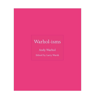 【现货】英文原版 沃霍尔派 Warhol-isms  艺术 正版进口图书画册