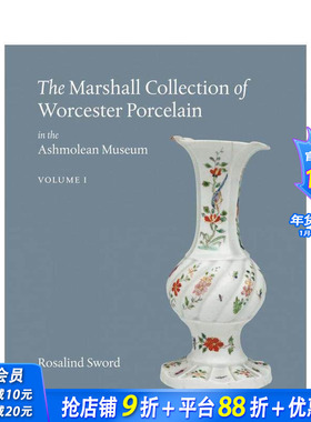 【预售】阿什莫林博物馆藏品：马歇尔收藏的伍斯特瓷器 The Marshall Collection of Worcester Porcelain英文艺术画册正版进口书