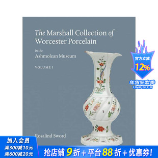 【预售】阿什莫林博物馆藏品：马歇尔收藏的伍斯特瓷器 The Marshall Collection of Worcester Porcelain英文艺术画册正版进口书