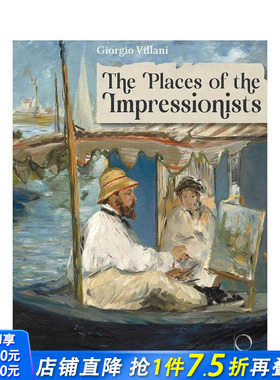 【现货】印象派画家的创作之地 The Places of the Impressionists 原版英文艺术画册画集 正版进口书