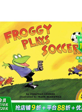 【现货】英文原版 Froggy Plays Soccer，青蛙玩足球 亲子英语 3-6岁 儿童绘本图画书 进口童书