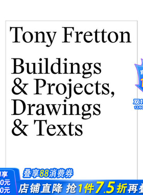 【预售】托尼·弗雷顿建筑全集：图纸与论述 Tony Fretton – Buildings & Projects， Drawings & Texts 英文建筑设计正版进口书