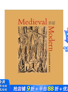【现货】中世纪的现代艺术 Medieval Modern: Art Out of Time 原版英文艺术画册画集 正版进口书