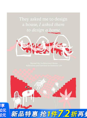 【预售】他们请我设计房屋，我邀他们构筑家园 They asked me to design a house,I asked them to design英文建筑设计正版进口书