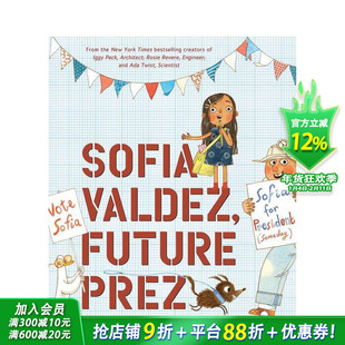 【预售】索菲亚·瓦尔迪兹 未来总统 【The Questioneers】Sofia Valdez， Future Prez 英文儿童插画故事绘本 英语进口童书
