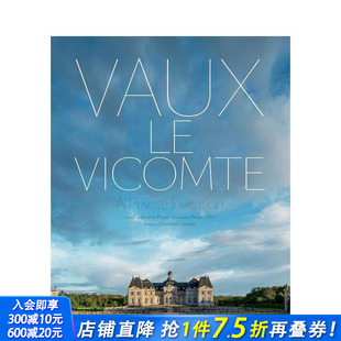 Private 预售 Vicomte Invitation 正版 Vaux 英文建筑设计 沃乐维康宫：私人邀请 进口书 原版